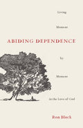 Abiding Dependence - MPHOnline.com