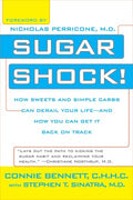 Sugar Shock! - How Sweets And Simple Carbs Can Derail Your Life--and How You Can Get It Back on Track - MPHOnline.com