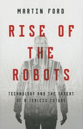 Rise of the Robots: Technology and the Threat of a Jobless Future - MPHOnline.com