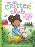 The Critter Club: Ellie and the Good-Luck Pig - MPHOnline.com