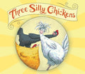 Three Silly Chickens - MPHOnline.com