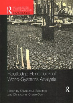 Routledge Handbook of World-Systems Analysis - MPHOnline.com