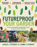 Futureproof Your Garden - MPHOnline.com