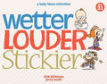 Wetter, Louder, Stickier (Baby Blues Collection Vol. 31) - MPHOnline.com