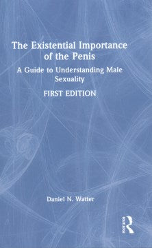 The Existential Importance of the Penis - MPHOnline.com