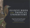 Elusive Birds of the Tropical Understory - MPHOnline.com