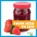 From Seed to Jam - MPHOnline.com