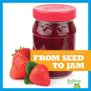 From Seed to Jam - MPHOnline.com