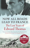 Now All Roads Lead to France (Winner of the Costa Biography Award 2011) - MPHOnline.com