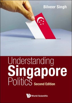 Understanding Singapore Politics - MPHOnline.com