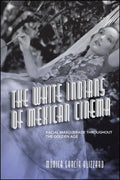 The White Indians of Mexican Cinema - MPHOnline.com