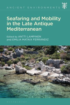 Seafaring and Mobility in the Late Antique Mediterranean - MPHOnline.com