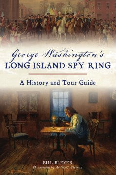 George Washington?s Long Island Spy Ring - MPHOnline.com