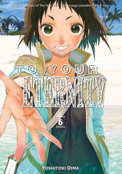 To Your Eternity 6 - MPHOnline.com