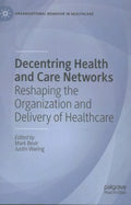 Decentring Health and Care Networks - MPHOnline.com