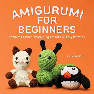 Amigurumi for Beginners - MPHOnline.com