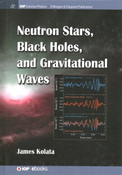 Neutron Stars, Black Holes, and Gravitational Waves - MPHOnline.com