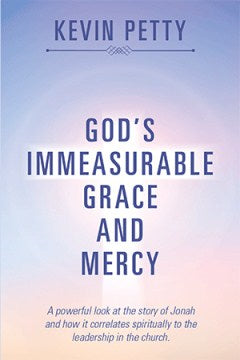 God?s Immeasurable Grace and Mercy - MPHOnline.com