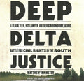 Deep Delta Justice - MPHOnline.com