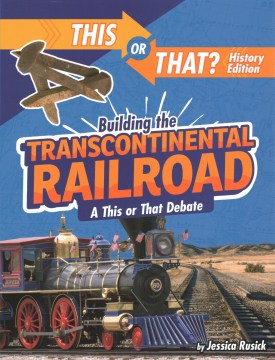Building the Transcontinental Railroad - MPHOnline.com