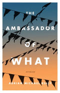 The Ambassador of What - MPHOnline.com