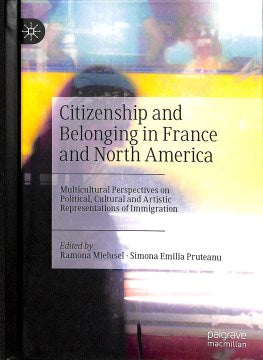 Citizenship and Belonging in France and North America - MPHOnline.com