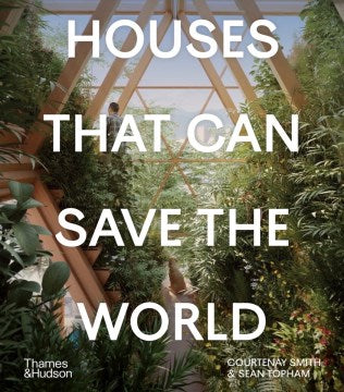 Houses That Can Save the World - MPHOnline.com