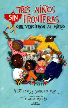 Tres ni?os sin fronteras que vencieron al miedo/ Three children without borders who overcame fear - MPHOnline.com