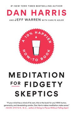Meditation for Fidgety Skeptics - MPHOnline.com