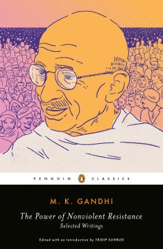 The Power of Nonviolent Resistance - Selected Writings - MPHOnline.com