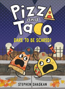 Dare to Be Scared! (Pizza and Taco) - MPHOnline.com