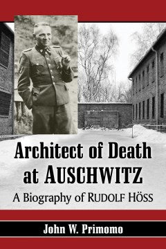 Architect of Death at Auschwitz - MPHOnline.com