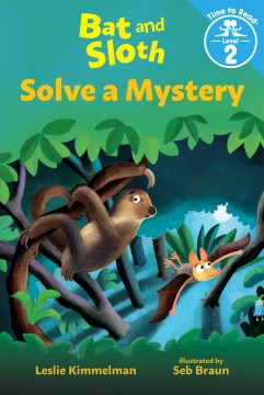 Bat and Sloth Solve a Mystery - MPHOnline.com