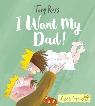 I Want My Dad! - MPHOnline.com