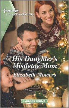 His Daughter's Mistletoe Mom - MPHOnline.com