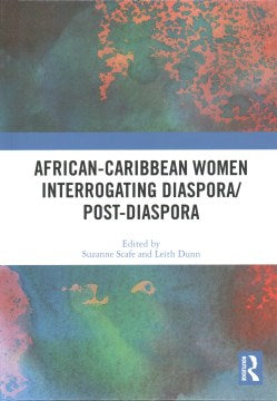 African-Caribbean Women Interrogating Diaspora/Post-Diaspora - MPHOnline.com