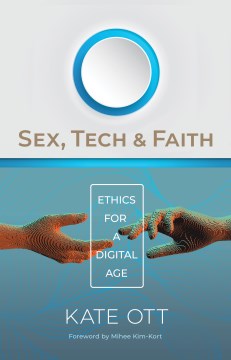 Sex, Tech, and Faith - MPHOnline.com