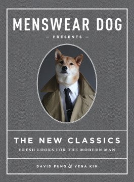 Menswear Dog Presents: The New Classics - MPHOnline.com