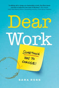 Dear Work: Something Has To Change - MPHOnline.com