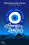 The Actual True Story of Ahmed & Zarga - MPHOnline.com