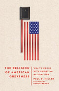 The Religion of American Greatness - MPHOnline.com