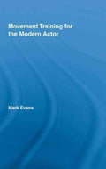 Movement Training for the Modern Actor - MPHOnline.com