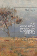 The Fin De Si?cle Imagination in Australia, 1890-1914 - MPHOnline.com