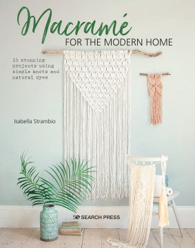 Macramé for the Modern Home - MPHOnline.com