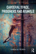 Carceral Space, Prisoners and Animals - MPHOnline.com