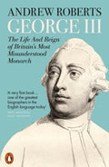 George III: The Life and Reign of Britain's Most Misunderstood Monarch - MPHOnline.com