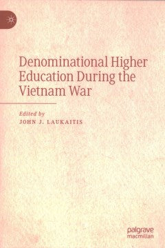 Denominational Higher Education During the Vietnam War - MPHOnline.com