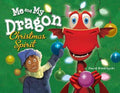 Me and My Dragon Christmas Spirit - MPHOnline.com