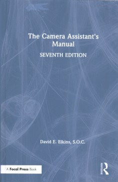 The Camera Assistant's Manual - MPHOnline.com