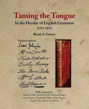 Taming the Tongue in the Heyday of English Grammar 1711?1851 - MPHOnline.com